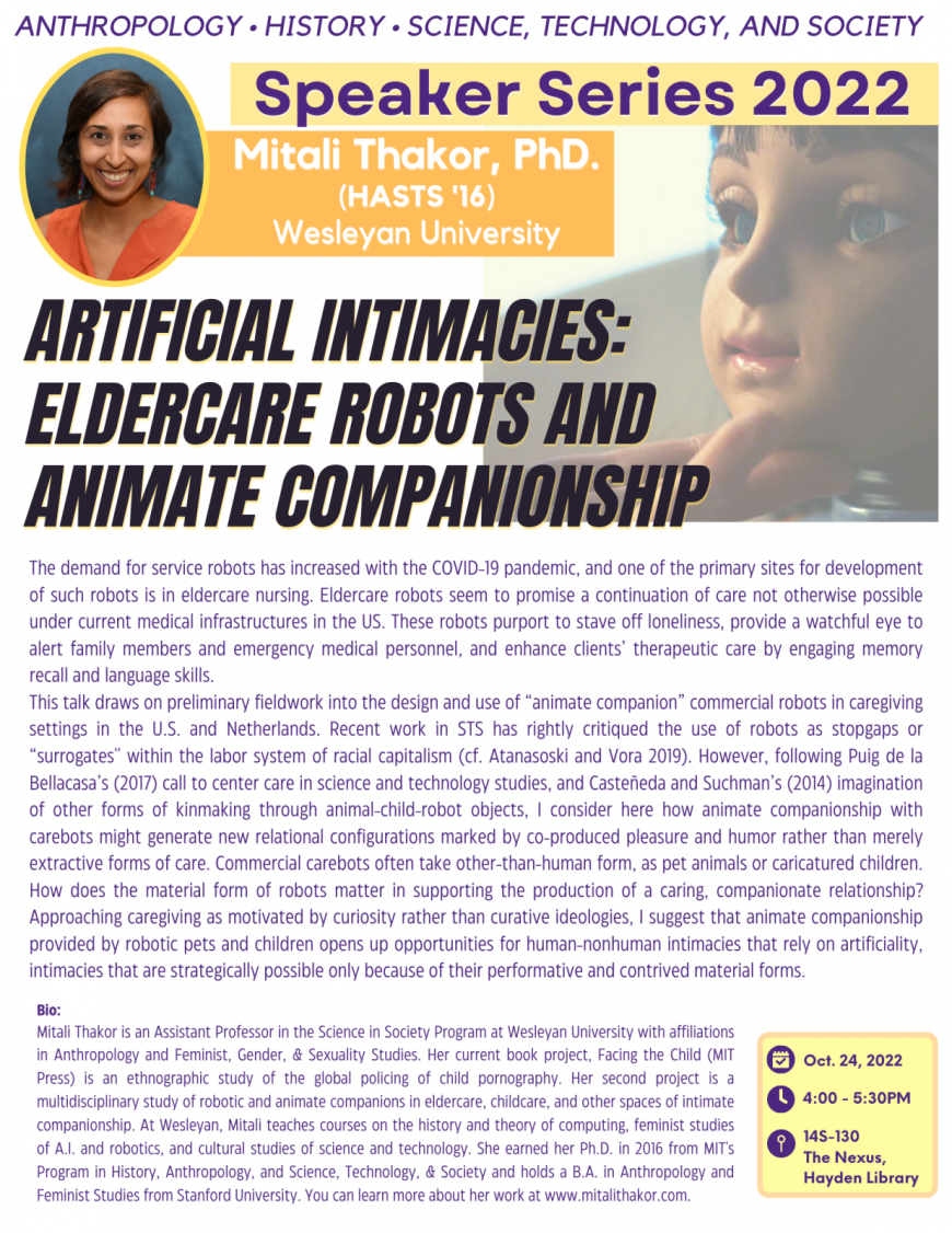 History, Anthropology, Science Technology & Society Speaker Series 2022 | Mitali Thakor, PhD. (HASTS '16) Artificial Intimacies: Eldercare Robots and Animate Companionship image of Mitali Thakor a brown haired woman and an image of a human hand touching a doll face